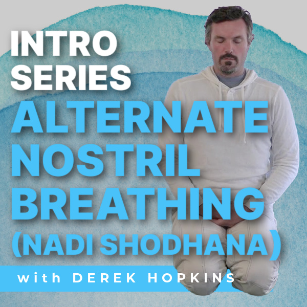 Alternate Nostril Breathing in Yoga Introductory Series Course